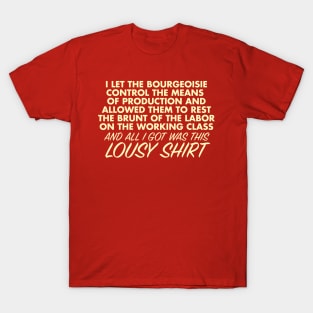 Capitalism is Lousy T-Shirt